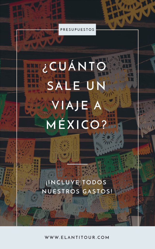 cuanto sale un viaje a mexico