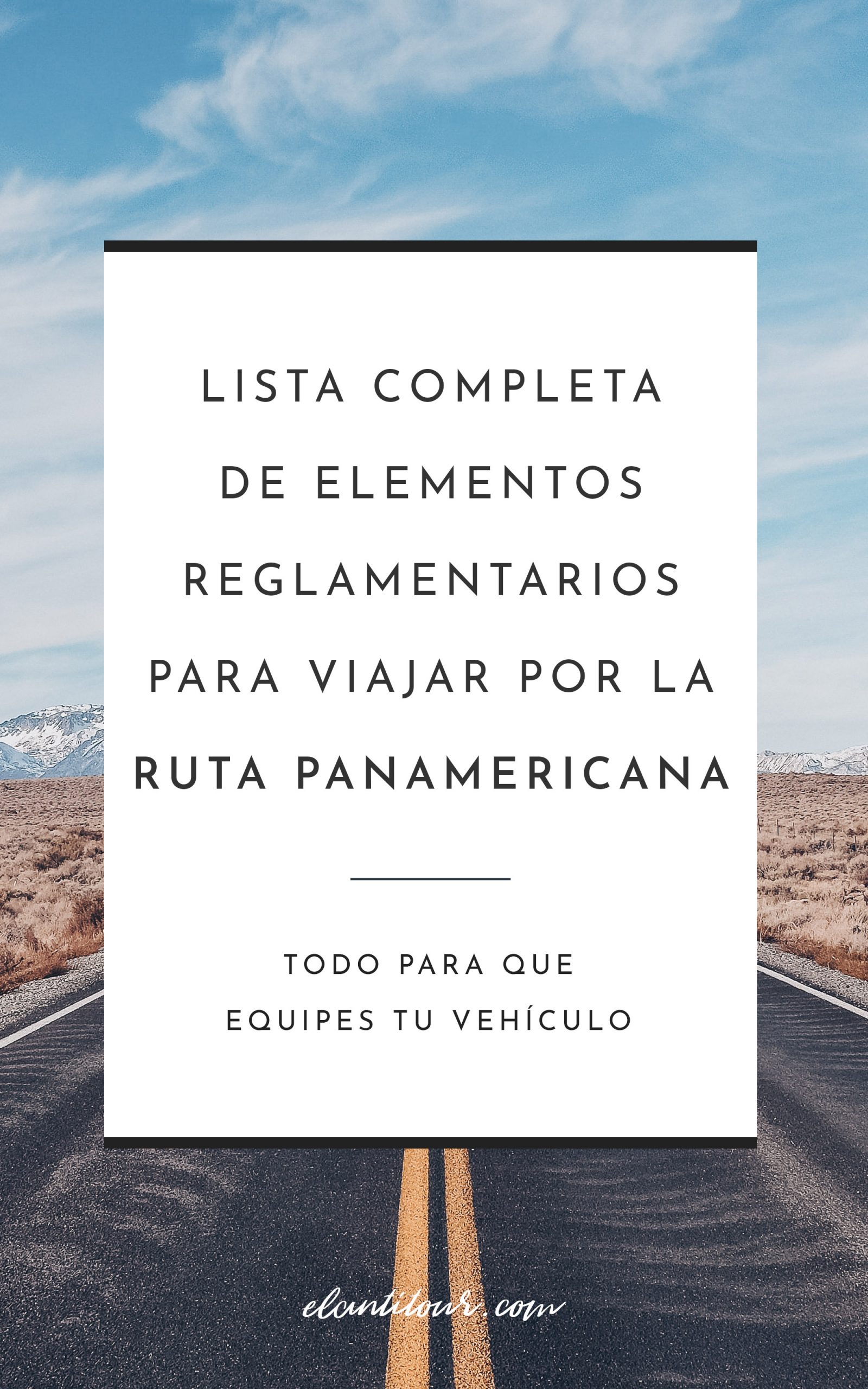 Elementos obligatorios para circular por la ruta panamericana