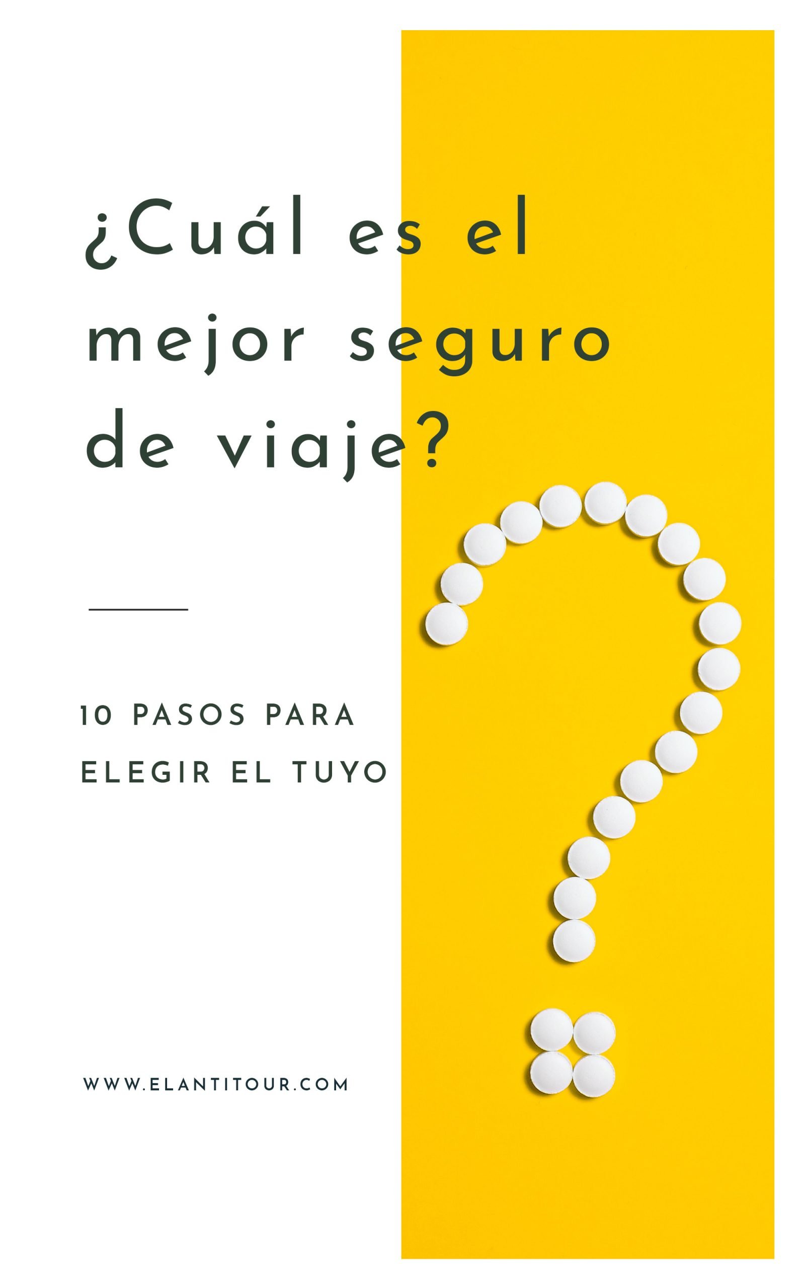 como elegir el mejor seguro de viaje